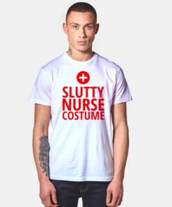 Slutty Nurse Costume T Shirt