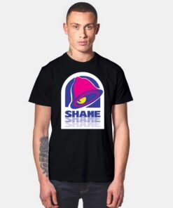 Taco Shame Shame T Shirt