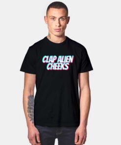 Clap Alien Cheeks T Shirt