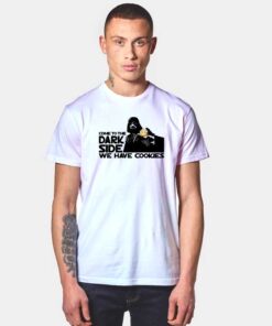 Come To The Dark Side T Shirt