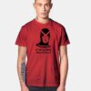 Cyclops Was Right T Shirt