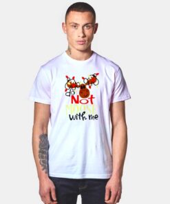 Do Not Moose With Me T Shirt