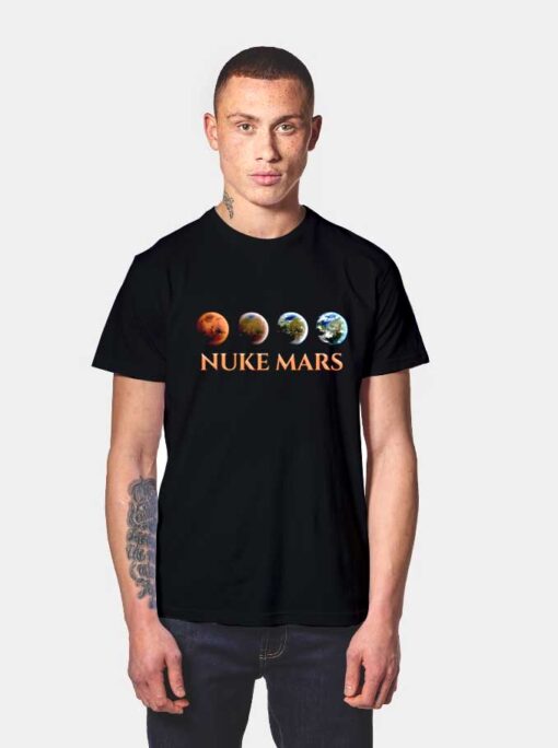 Elon Musk Nuke Mars T Shirt