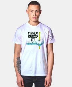 Firmly Grasp It Squidward T Shirt