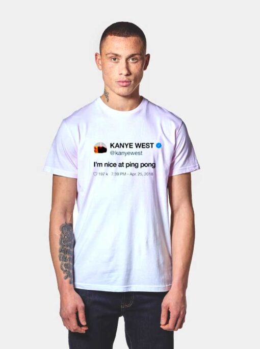 Kanye West Ping Pong Tweet T Shirt