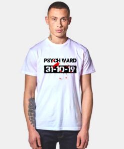 Psych Ward Halloween T Shirt