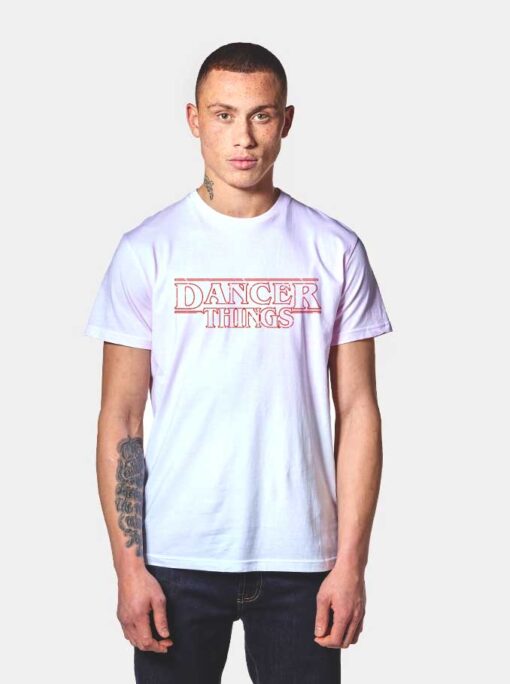 Stranger Danger Things T Shirt