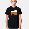 Thanksgiving I'm Here For The Pie T Shirt
