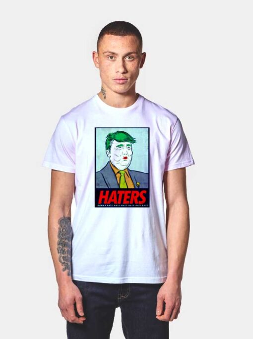 Trump Haters Gonna Hate T Shirt