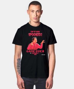 You've Been Spooked T Shirt