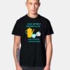 A Day Without Coffee T Shirt