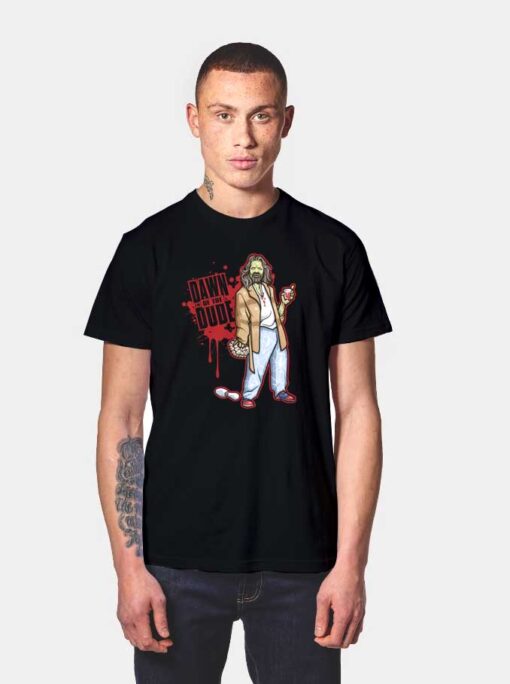 Dawn Of The Dude Zombie T Shirt