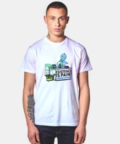 Existence Is Pain Change My Mind T Shirt