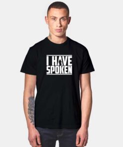 Mandalorian I Have Spoken T Shirt