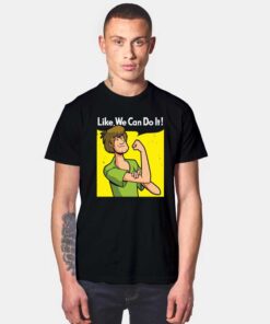 Shaggy Like We Can Do It T Shirt