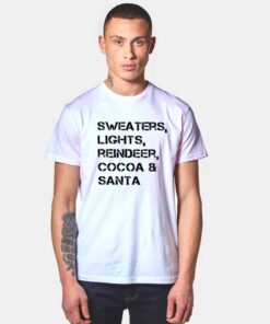 Sweaters Lights Reindeer Cocoa And Santa T Shirt