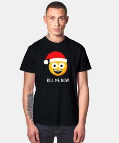 Emoji Kill Me Now T Shirt