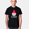 I'll Be Gnome For Christmas T Shirt