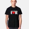 Always In Ourt Heart Kobe T Shirt