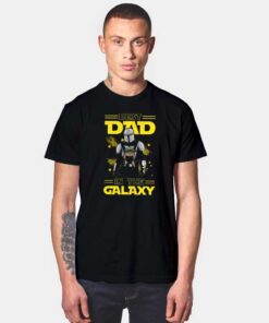 Best Dad In The Galaxy T Shirt