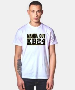 Mamba Out Rest In Peace Kobe T Shirt