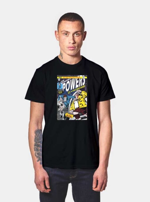 The Incredible Powers T Shirt