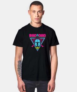 The Rad Dad Mando T Shirt