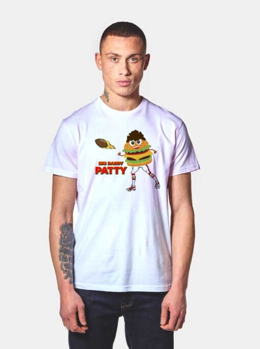 Big Daddy Patty Patrick Mahomes T Shirt