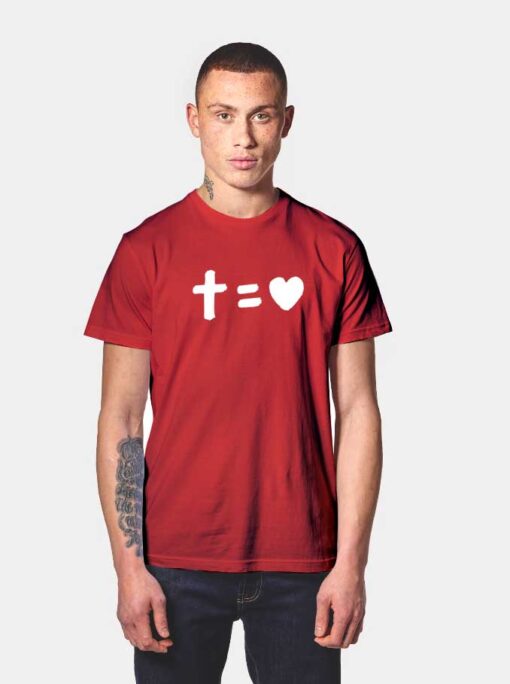 Cross Equals Love T Shirt