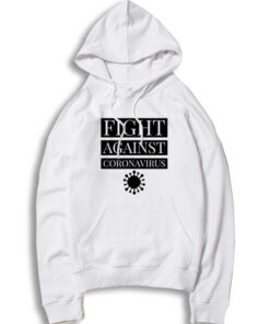 Fight Against Coronavirus Sickness Logo Hoodie