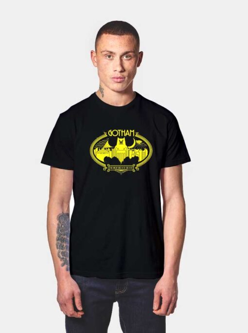 Gotham The Night Life Is To Die For T Shirt