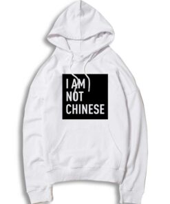 I Am Not Chinese Where Coronavirum From Hoodie