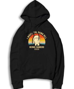 I Wrote The Damn Bill Bernie Sanders For 2020 Hoodie