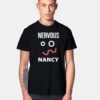 Nervous Nancy President T Shirt