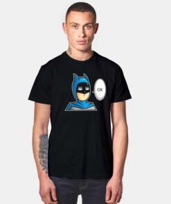One Punch Batman Says Ok T Shirt