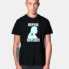 Repeal And Replace Tyranny T Shirt
