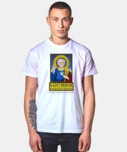 Saint Bernie The Revolutionary Man T Shirt