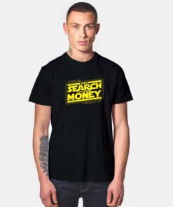 Space Balls Search For Money T Shirt
