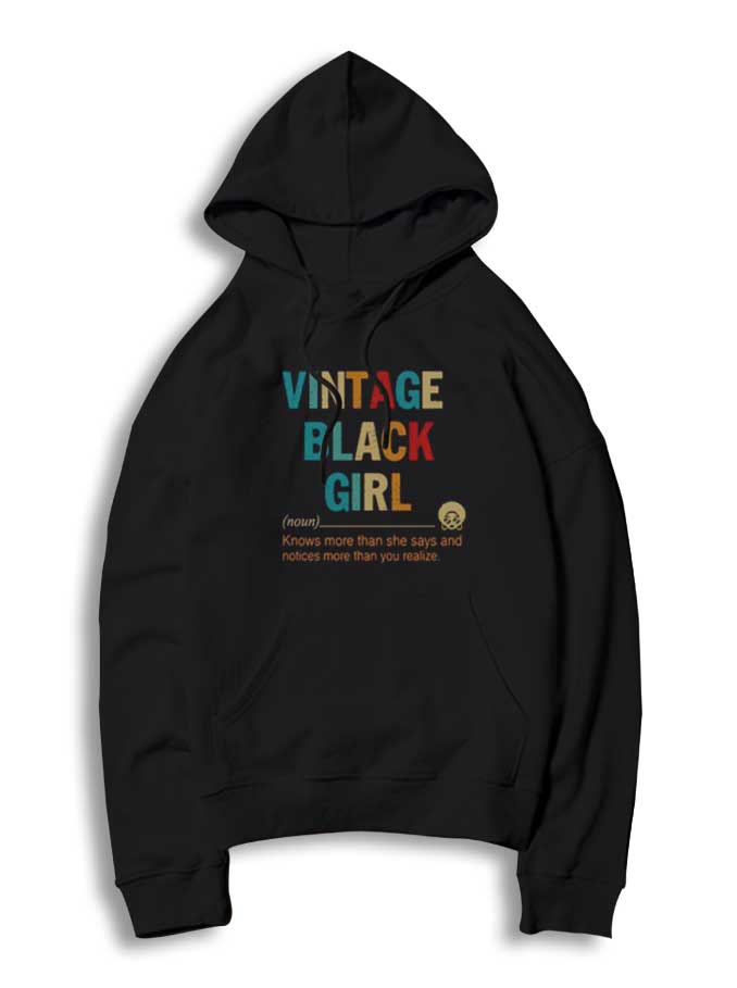 Vintage Black Girl Knows More Than She Says Hoodie