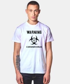 Warning Plague Of Coronavirus Wuhan T Shirt
