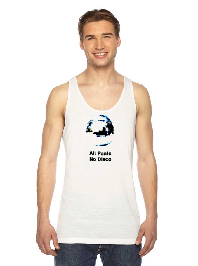 All Panic No Disco Quote Panic At The Disco Tank Top