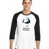 All Panic No Disco Quote Panic At The Disco Raglan Tee