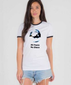 All Panic No Disco Quote Panic At The Disco Ringer Tee