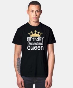 Birthday Quarantined Queen Crown Logo T Shirt