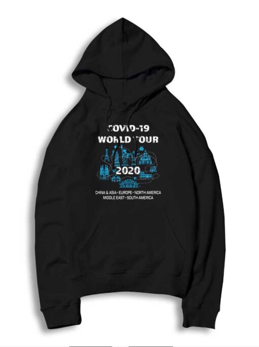 Covid 19 World Tour China Asia Europe America Hoodie