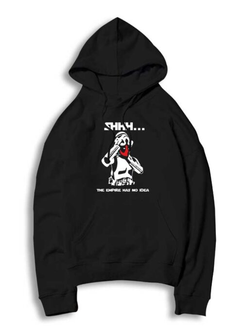 Deadpool Shhh The Empire Has No Idea Hoodie