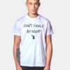 Don't Drake My Heart Quote T Shirt