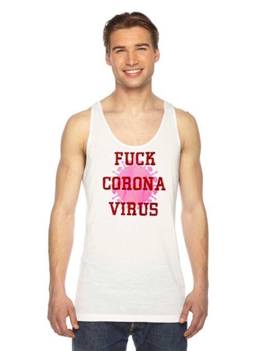 Fuck Corona Virus Danger Quote 2020 Tank Top