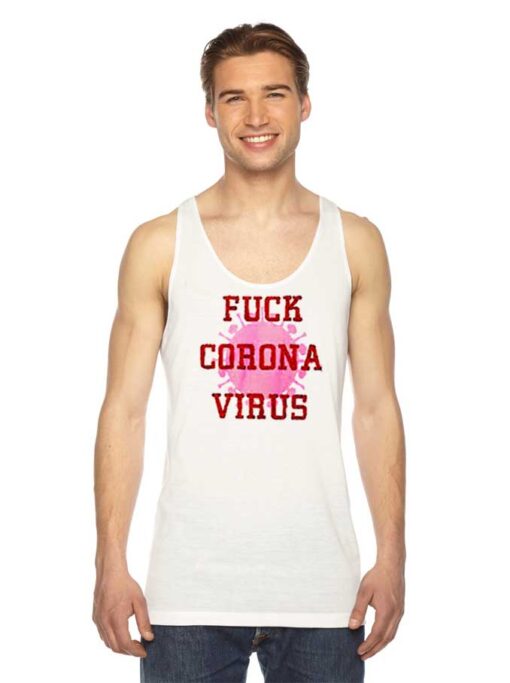 Fuck Corona Virus Danger Quote 2020 Tank Top
