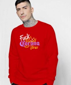 Fuck Corona Virus Gold Crown Logo Sweatshirt
